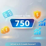 Vector art showing what is a credit score using a glowing 750 number with financial symbols like money, shield, and arrows on a light matte gray 3D background, illustrating its importance in saving money and gaining financial benefits.